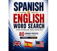 Spanish & English Word Search Puzzle Book: 80 Categories | Learn Languages While Solving Puzzles | Solutions Included