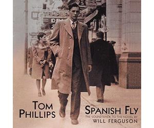 Spanish Fly -The Soundtrack To The Novel By Will Ferguson