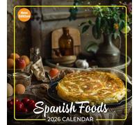Spanish Foods Calendar 2026: A Delicious Exploration of Spain’s Culinary Traditions