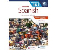 Spanish for the IB MYP 4-5 Capable-Proficient/Phases 3-5: MYP by Concept Second Edition : By Concept