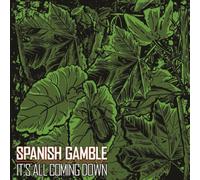 Spanish Gamble - Its All Coming Down