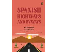 Spanish Highways and Byways