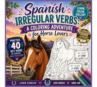 Spanish Irregular Verbs: A Coloring Adventure for Horse Lovers including an Interactive Dashboard