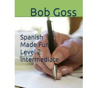 Spanish Made Fun Level 2 Intermediate