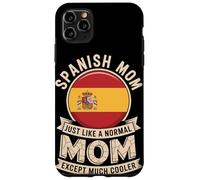 Spanish Mom Just Like A Normal Mom Except Much Cooler Custodia per iPhone 11 Pro Max