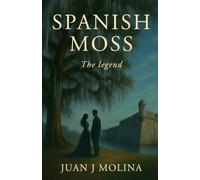 Spanish Moss: The Legend