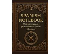 Spanish Notebook: Bilingual Writing Journal for Spanish Language Learners and ESL Students