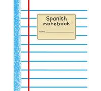 Spanish Notebook: Wide Ruled | 7.5 x 9.25 | 120 Pages | Notebook Paper Edition | Chalk Dust & Bubblegum Soles™