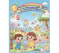 Spanish Numbers 1-20: A Bilingual Tracing and Coloring Book for Kids