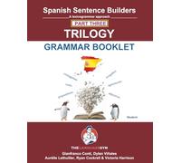 Spanish Sentence Builders - TRILOGY - Part III - Grammar Booklet
