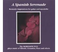 Spanish Serenade: Romantic Impressions by Mair-Davis Duo