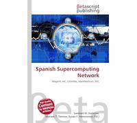 Spanish Supercomputing Network: Magerit, IAC, CeSViMa, MareNostrum, BSC