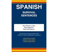 Spanish Survival Sentences of the day: A month's worth of Spain-specific phrases to help you function confidently in everyday life
