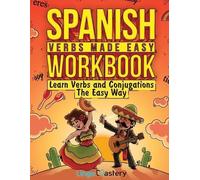 Spanish Verbs Made Easy Workbook (Tascabile)