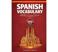 Spanish Vocabulary 2000+ Essential Words: | Master Spanish Vocabulary | Beginner to Intermediate (A1-B1)