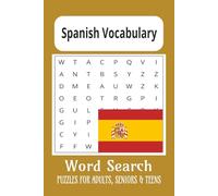 Spanish Vocabulary Word Search Puzzle Book: Word Searches with Easy to Read Print About The Spanish Vocabulary And Spain | 6x9 inches, 110 pages | 50+ ... Gift for Vacations, Holidays and Free Times.