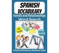 Spanish Vocabulary Word Search Puzzle Book: Word Searches with Easy to Read Print Spanish Vocabulary about Family and Relationships | 6x9 inches, 110 ... Holidays and Free Times | Fun Memory Exercise