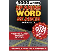 Spanish Word Search For Adults: Large Print. 3000 Unique Words, 100 Puzzles With Solutions and Exercises To Improve Your Spanish. Spanish Crossword ... Teens. Sopa de Letras en Español para Adultos