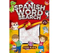 Spanish Word Search for Kids Ages 8-12, themed puzzle activity book for Children with answers: 100 Large Print Puzzles,: Sopa de letras en español ... temáticos para niños con respuestas