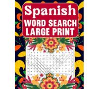 Spanish Word Search Large Print: Interactive Fun While Building Language Skills