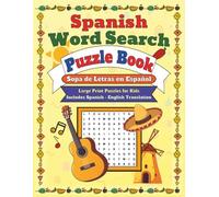 Spanish Word Search Puzzle Book for Kids: Includes Spanish - English Translation | Relaxing and Educational Word Searches Featuring 80 Puzzles | Large ... for Beginners Learning Spanish at Home