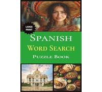 SPANISH Word Search Puzzle Book: Word Searches in Easy to Read Print about various Mexican Culture, Food, Landmarks and MORE I 6 x 9 Inches, 110 ... Gift for Vacations, Holidays and Free Times