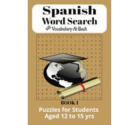 Spanish Word Search Puzzle Book: Word Searches with Easy to Read Print about Spanish Words For Grades 7 - 9 | 6X9 inches, 118 pages | 50+ Puzzles...Gifts for Vacation, Holiday and Free Times
