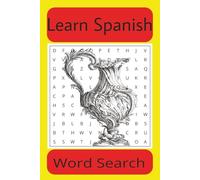 Spanish Word Search Puzzle Book: Word searches with easy to read print about the Spanish language, Practicing & Learning Spanish + more | 6x9 inches, ... for vacations, Holidays, and Free times.