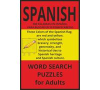 SPANISH WORD SEARCH PUZZLES FOR ADULTS: ~ SENIORS, TEENS, OR KIDS, TOO! THIS CAN BE A GREAT GIFT, AND A WONDERFUL SCHOOL TOOL.