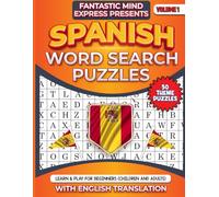SPANISH WORD SEARCH PUZZLES: LEARN AND PLAY FOR BEGINNERS (CHILDREN AND ADULTS) WITH ENGLISH TRANSLATION
