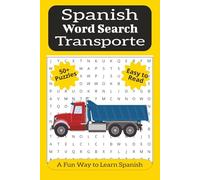 Spanish Word Search: Transporte.: Transport-themed Word Searches with Easy-to-Read print for Adults and Kids - 6x9 inches, 110 pages, 50+ puzzles. ... to School, and Relaxing Free Time. Paperback.