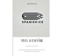 SPANISHICE. LEVEL A1 SPANISH: Minimalist notes to eliminate distractions and focus on your learning.