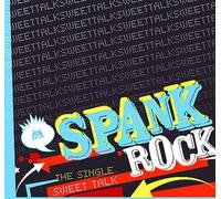 Spank Rock Sweet Talk/Prime Time (Vinyl LP)