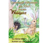 Spannende Abenteuer mit Hasi und dem Waldgeist