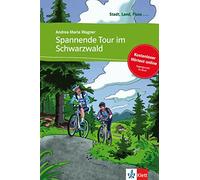 Spannende Tour im Schwarzwald Poziom A1 [Lingua tedesca]