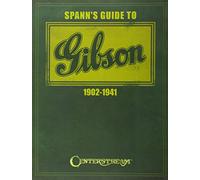 Spann's Guide to Gibson 1902-1941