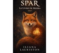 SPAR: Le Livre de Moira ( Tome I)