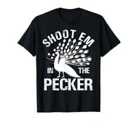 Spara a Em nella Caccia al Pavone di Pecker Hunter Maglietta