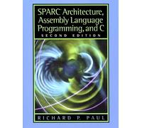 SPARC Architecture, Assembly Language Programming, and C