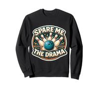 Spare Me The Drama - Gioco di Parole Divertente Bowling Gioco di Parole Felpa