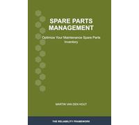 Spare Parts Management: Optimize Your Maintenance Spare Parts Inventory: 6