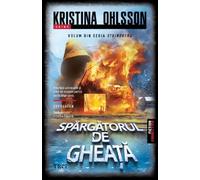 Spargatorul de gheata. Seria Strindberg Vol.2 - Kristina Ohlsson, Editie in limba romana
