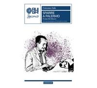 Sparire a Palermo. Il caso De Mauro