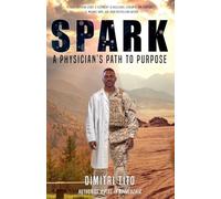 Spark: A Physician's Path to Purpose