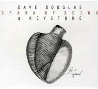 Spark Of Being - Dave Douglas (Audio cd)
