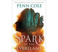 Spark of the Everflame: A Novel