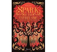 Spark of the everflame. La biblioteca di Daphne - Cole Penn