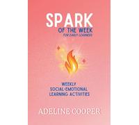 Spark of the Week: A Year of Social-Emotional Learning for Classrooms