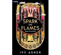 Spark the Flames: A Romantasy