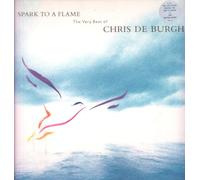 Spark To A Flame (The Very Best Of Chris de Burgh) - Chris de Burgh LP